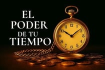 EL PODER DE TU TIEMPO - GUIA PARA ALCANZAR TUS METAS, #2