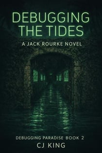 Debugging the Tides - Debugging Paradise, #2