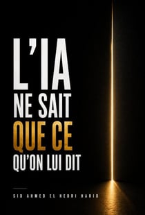 L'IA ne sait que ce qu'on lui dit