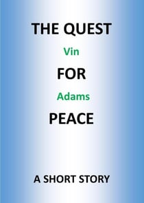 The Quest for Peace