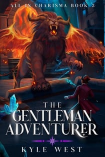 The Gentleman Adventurer - All in Charisma, #3
