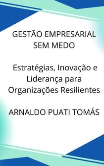 GESTÃO EMPRESARIAL SEM MEDO - Coleção Ensino Superior e Investigação Científica, #1