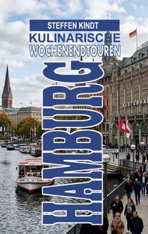Hamburg - Kulinarische Wochenendtouren