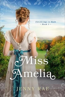 Miss Amelia - Edenbridge to Bath, #1