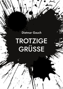 Trotzige Grüße