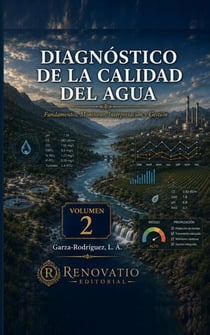 Diagnóstico de la Calidad del Agua. Volumen 2 - Aplicaciones, Gestión y Casos Integradores, #2