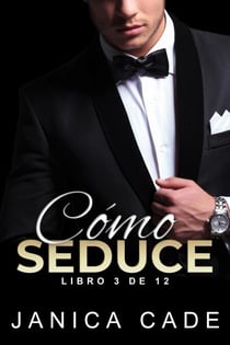 Cómo seduce - Contrato con un multimillonario, #3