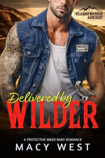 Delivered by Wilder - Wild Rose Mountain Bank Heist, #1