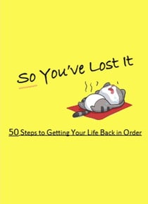 So You've Lost It