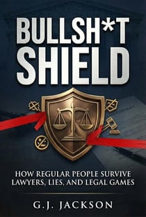 Bullsh*t Shield - G. J. Jackson