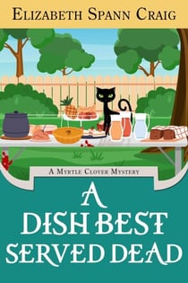 A Dish Best Served Dead - A Myrtle Clover Cozy Mystery, #29