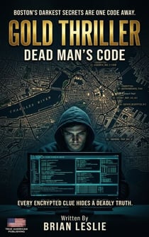 Dead Man's Code - Gold Thriller Series, #8