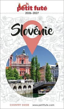 Guide Slovénie 2026/2027 Petit Futé