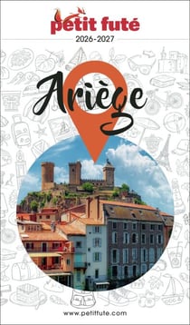 Guide Ariège 2026/2027 Petit Futé