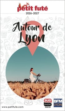 Guide Autour De Lyon 2026 Petit Futé