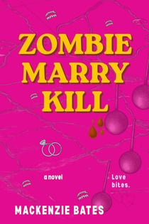 Zombie Marry Kill - Apocalyptic Love, #1