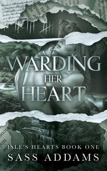 Warding Her Heart - Isle's Hearts, #1