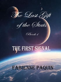The first signal - the last gift of the stars, #1