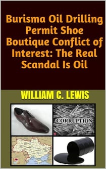 Burisma Oil Drilling Permit Shoe Boutique Conflict of Interest: The Real Scandal Is Oil - Corruption, #110