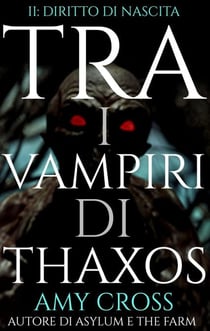 Diritto di nascita - Tra i vampiri di Thaxos, #2
