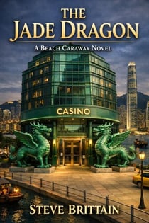 The Jade Dragon - A Beach Caraway Novel, #3