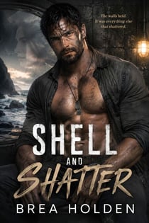 Shell and Shatter - Undertow Sins, #43