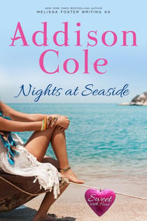 Nights at Seaside (Sweet with Heat: Seaside Summers) - Addison Cole - Sweet with Heat:Seaside Summers, #6
