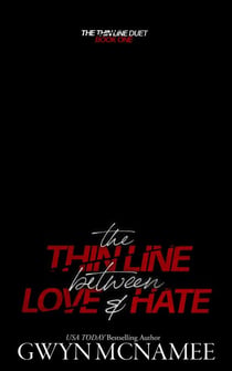 The Thin Line Between Love and Hate - The Thin Line Duet, #1
