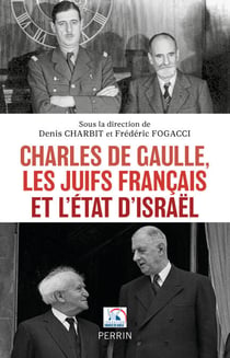 Charles de Gaulle, les Juifs français, et l'Etat d'Israël