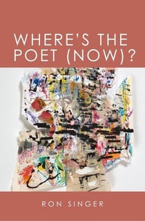 Where’s the Poet (Now)?