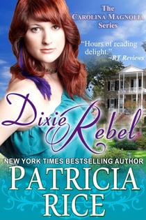 Dixie Rebel - Carolina Magnolia Series, #1