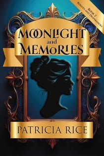 Moonlight and Memories - Rogues and Desperadoes, #2