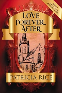 Love Forever After - Dark Lords and Dangerous Ladies, #1