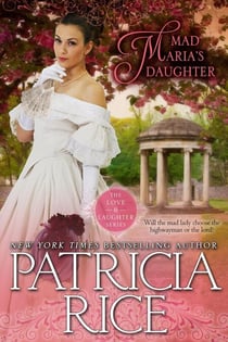 Mad Maria's Daughter - Regency Love and Laughter, #2