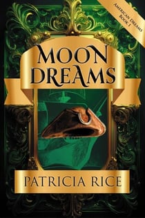 Moon Dreams - American Dreams, #1