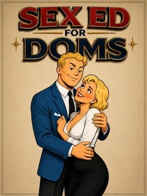 Sex Ed For Doms - G. J. Jackson