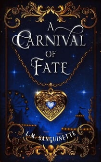 A Carnival Of Fate - The Fated Carnival, #1