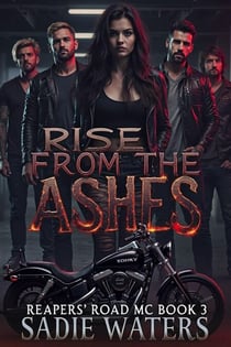 Rise From the Ashes - Reapers' Road, #3