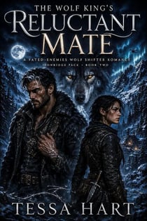 The Wolf King’s Reluctant Mate: A Fated-Enemies Wolf Shifter Romance - Ironridge Pack, #2