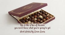 Life is Loke a Box Cherries you never know what You are going to Get