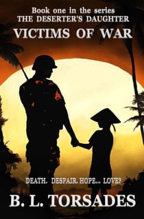 VICTIMS OF WAR - THE DESERTER'S DAUGHTER, #1