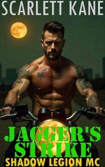 Jagger's Strike - Shadow Legion MC, #7