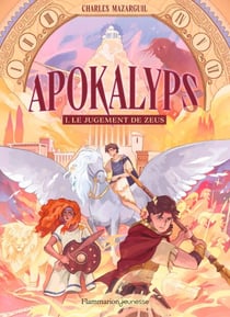 Apokalyps (Tome 1) - Le jugement de Zeus