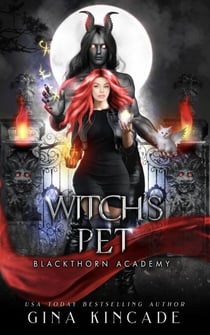 Witch's Pet - Blackthorn Academy, #3