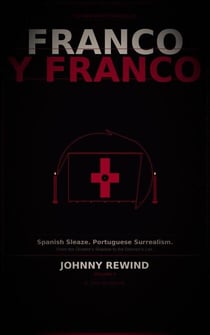 FRANCO Y FRANCO: Spanish Sleaze, Portuguese Surrealism and the Cinema That the Censors Missed - The Bad Movie Chronicles, #9