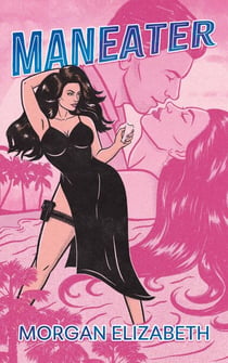 Maneater - The Mavens, #1