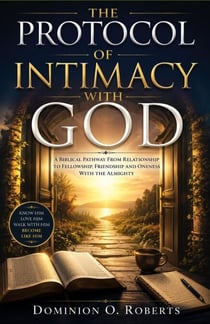 The Protocol of Intimacy with God