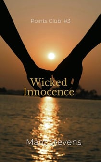Wicked Innocence - Marc Stevens' Points Club, #3