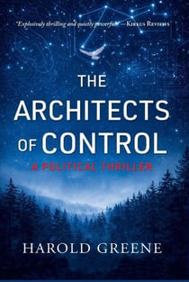 The Architects of Control: A Political Thriller