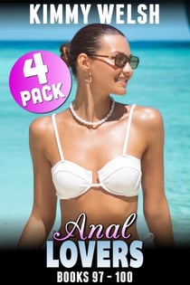 Anal Lovers 4-Pack : Books 97 – 100 - Anal Lovers 4-Pack, #25